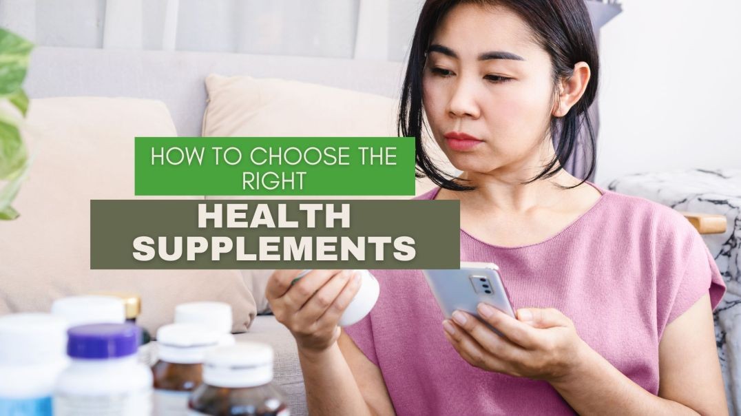 How to Choose the Right Health Supplements