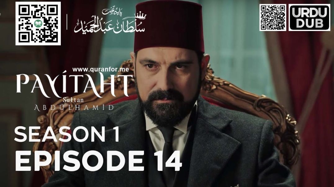 Payitaht Sultan Abdulhamid | Season 1 | Episode 14 | Urdu Dubbing