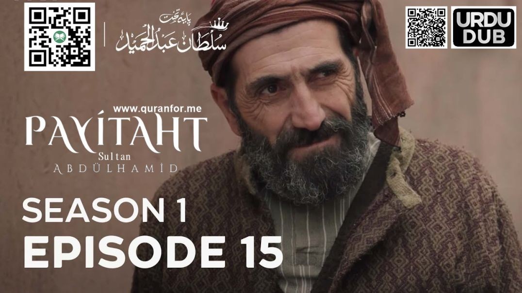 ⁣Payitaht Sultan Abdulhamid | Season 1 | Episode 15 | Urdu Dubbing