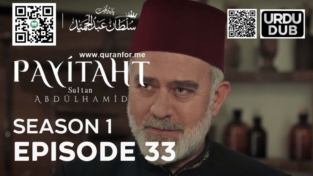 Payitaht Sultan Abdulhamid | Season 1 | Episode 33 | Urdu Dubbing