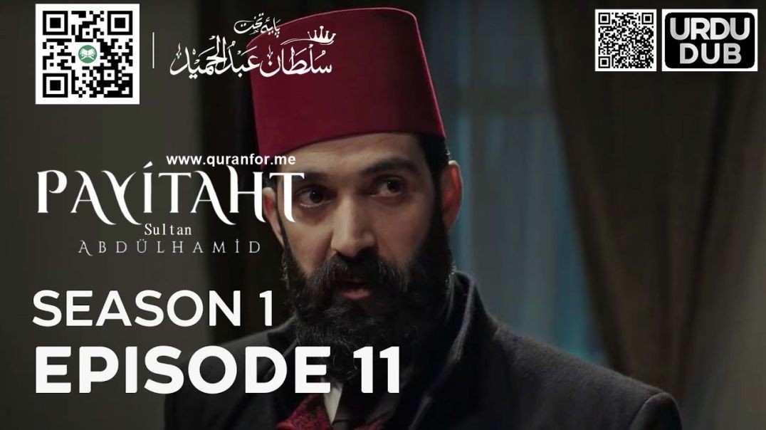 ⁣Payitaht Sultan Abdulhamid | Season 1 | Episode 11 | Urdu Dubbing