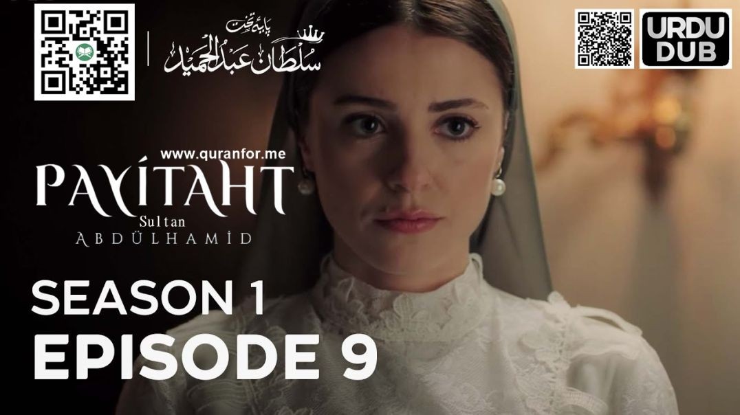 ⁣Payitaht Sultan Abdulhamid | Season 1 | Episode 09 | Urdu Dubbing