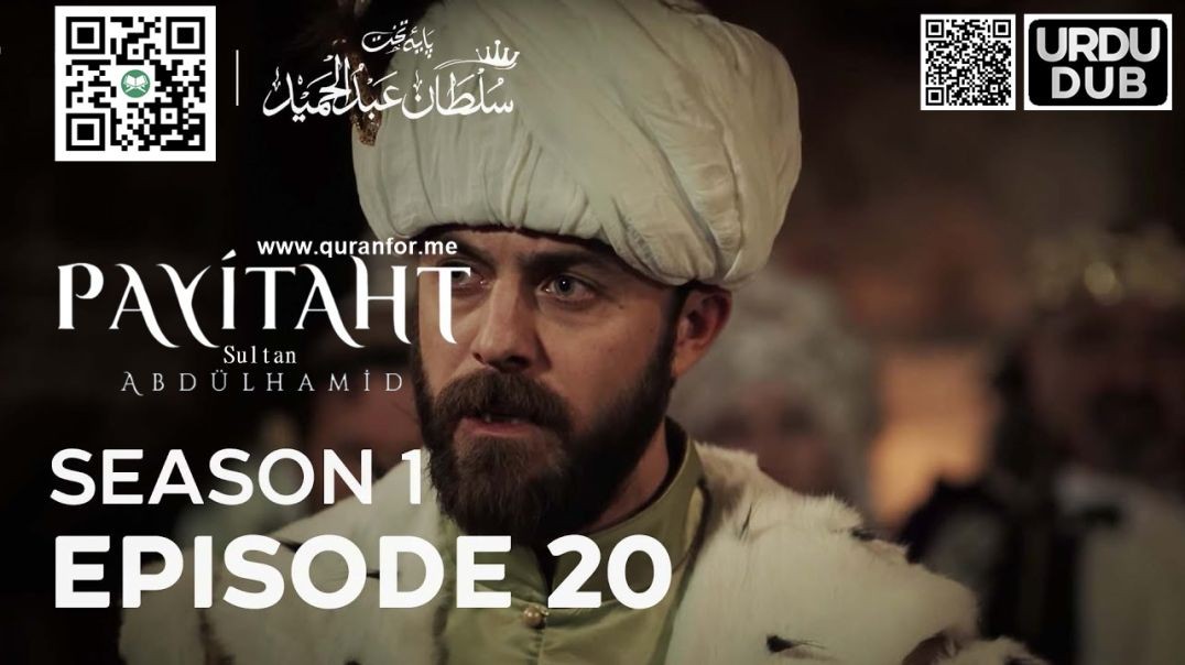 ⁣Payitaht Sultan Abdulhamid | Season 1 | Episode 20 | Urdu Dubbing