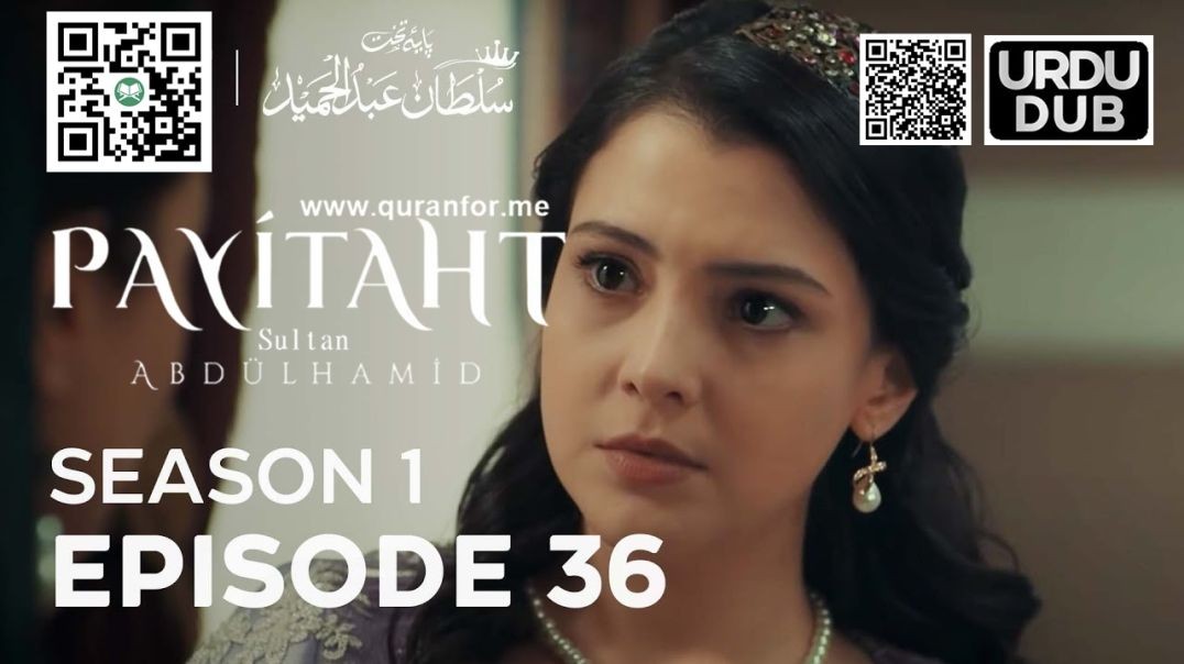 Payitaht Sultan Abdulhamid | Season 1 | Episode 36 | Urdu Dubbing