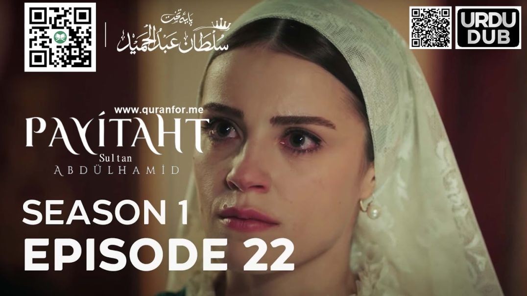 ⁣Payitaht Sultan Abdulhamid | Season 1 | Episode 22 | Urdu Dubbing