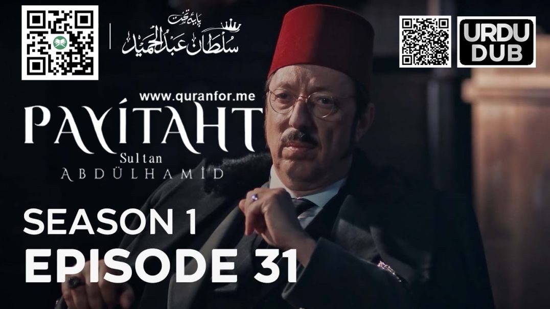 Payitaht Sultan Abdulhamid | Season 1 | Episode 31 | Urdu Dubbing