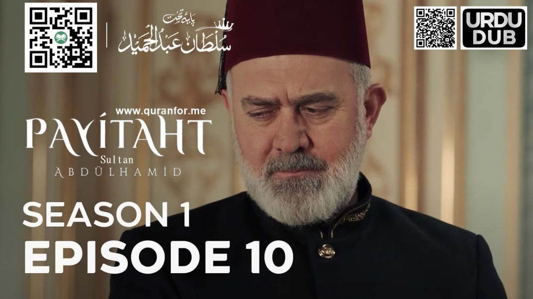 ⁣Payitaht Sultan Abdulhamid | Season 1 | Episode 10 | Urdu Dubbing