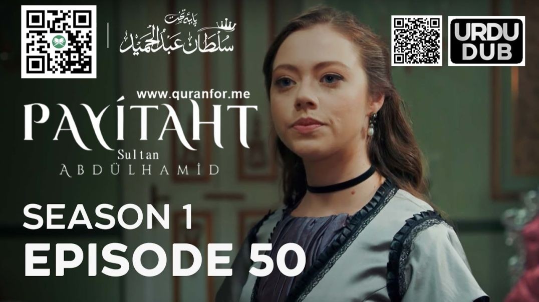 Payitaht Sultan Abdulhamid | Season 1 | Episode 50 | Urdu Dubbing