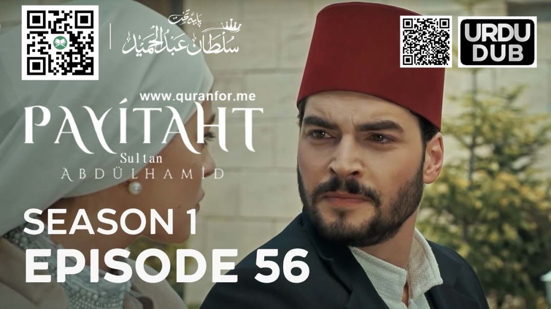 Payitaht Sultan Abdulhamid | Season 1 | Episode 56 | Urdu Dubbing