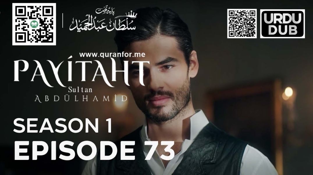 Payitaht Sultan Abdulhamid | Season 1 | Episode 73 | Urdu Dubbing