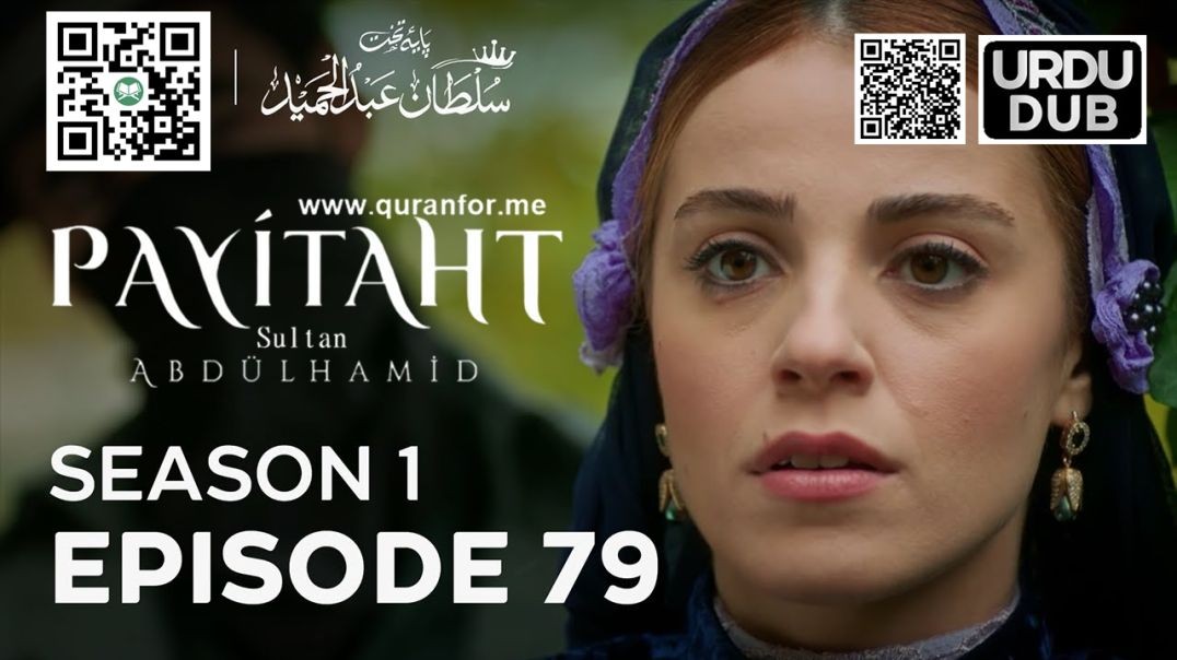 Payitaht Sultan Abdulhamid | Season 1 | Episode 79 | Urdu Dubbing