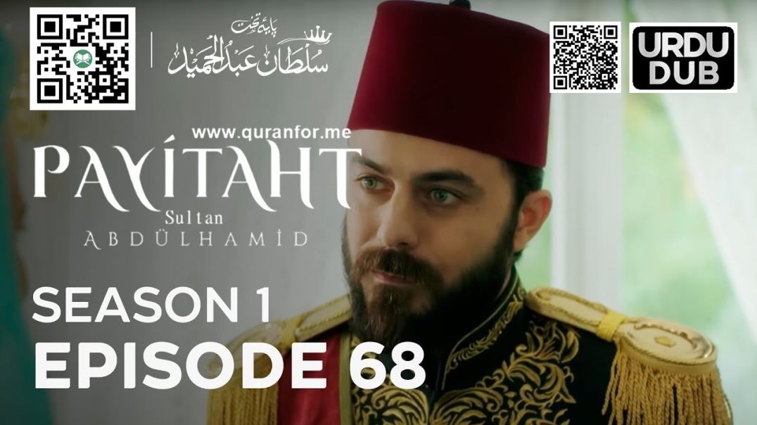 Payitaht Sultan Abdulhamid | Season 1 | Episode 68 | Urdu Dubbing