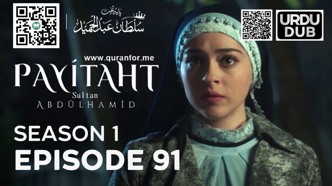 Payitaht Sultan Abdulhamid | Season 1 | Episode 91 | Urdu Dubbing