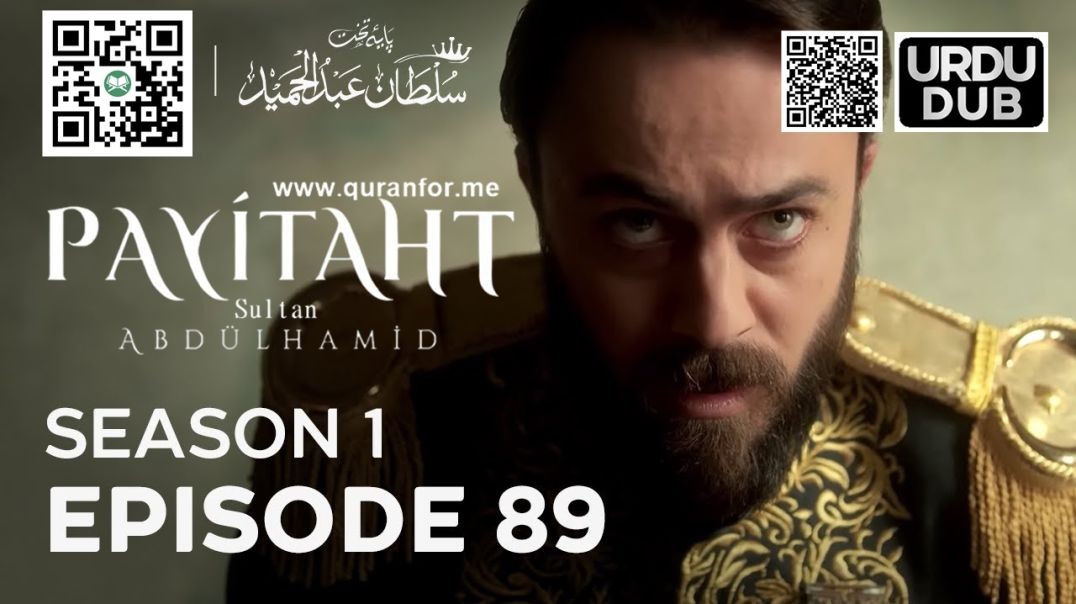 Payitaht Sultan Abdulhamid | Season 1 | Episode 89 | Urdu Dubbing