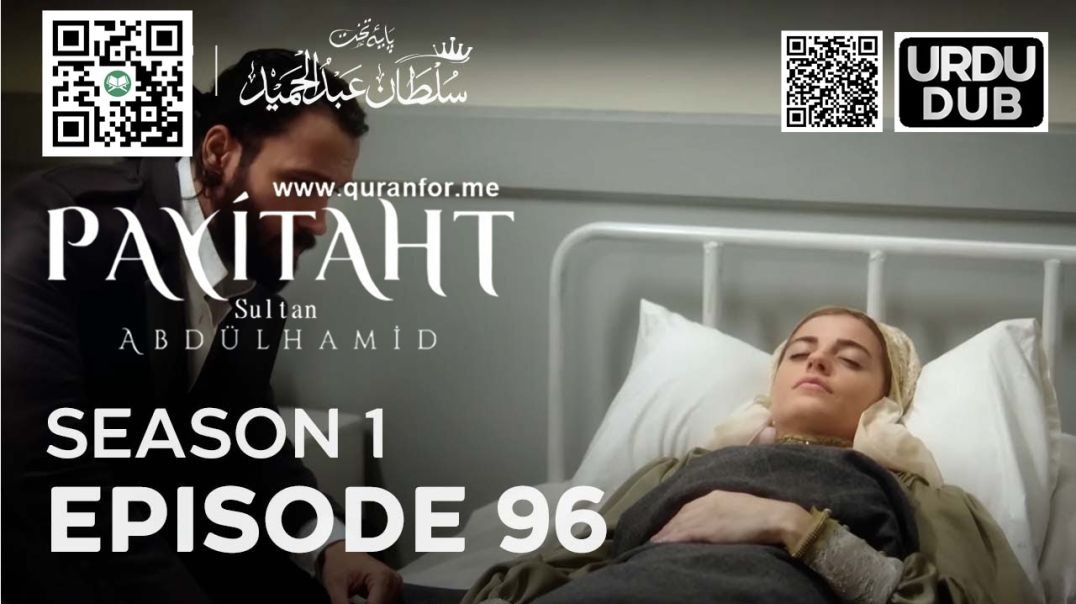 Payitaht Sultan Abdulhamid | Season 1 | Episode 96 | Urdu Dubbing