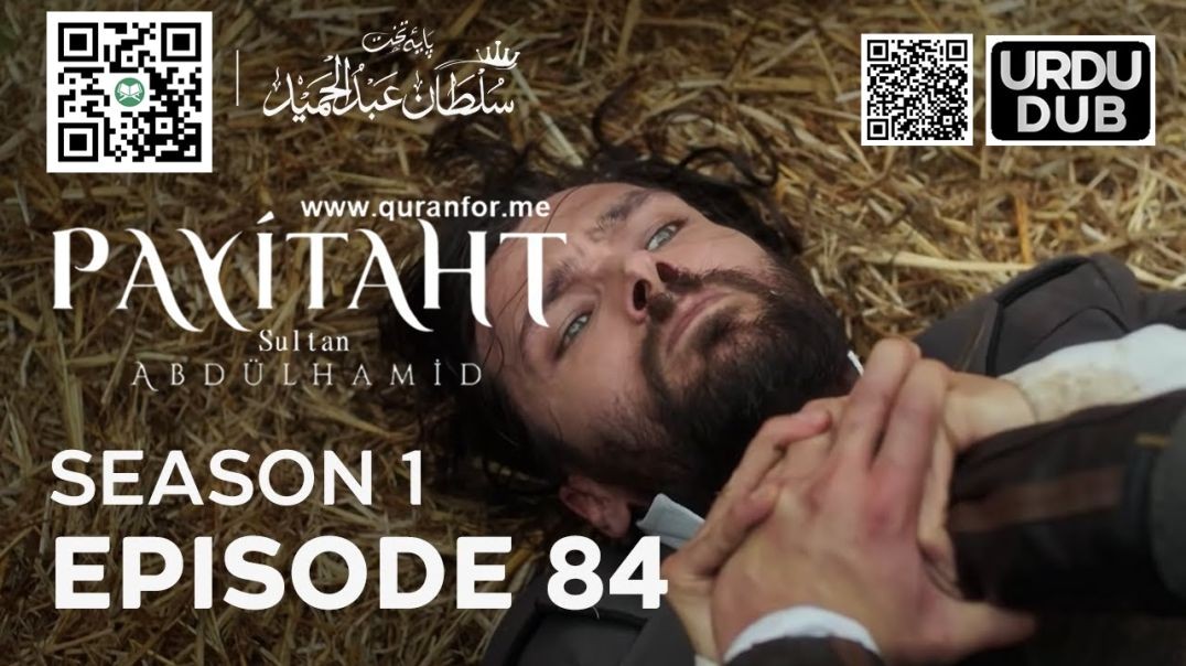 Payitaht Sultan Abdulhamid | Season 1 | Episode 84 | Urdu Dubbing