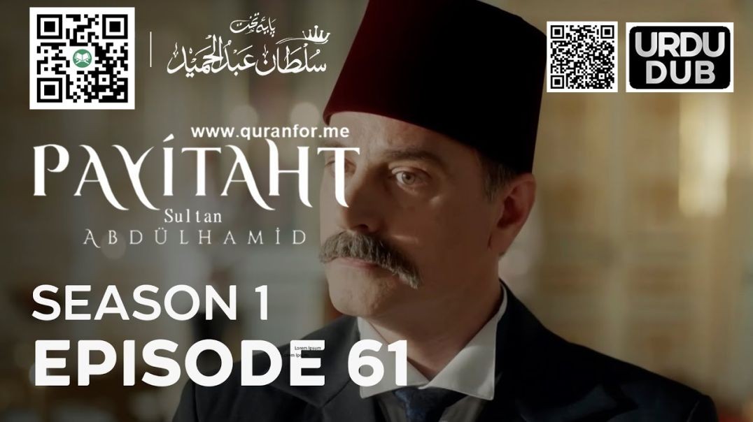 Payitaht Sultan Abdulhamid | Season 1 | Episode 61 | Urdu Dubbing