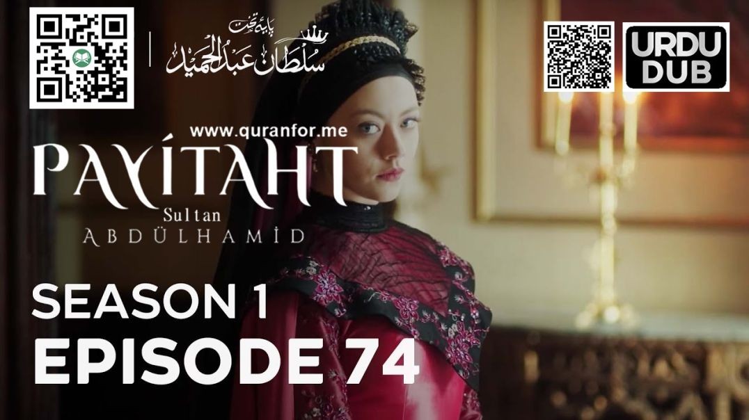 Payitaht Sultan Abdulhamid | Season 1 | Episode 74 | Urdu Dubbing