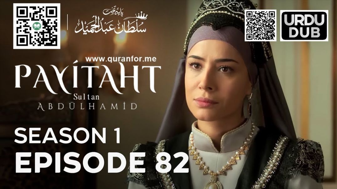 Payitaht Sultan Abdulhamid | Season 1 | Episode 82 | Urdu Dubbing