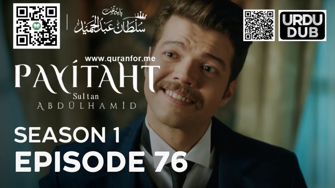 Payitaht Sultan Abdulhamid | Season 1 | Episode 76 | Urdu Dubbing