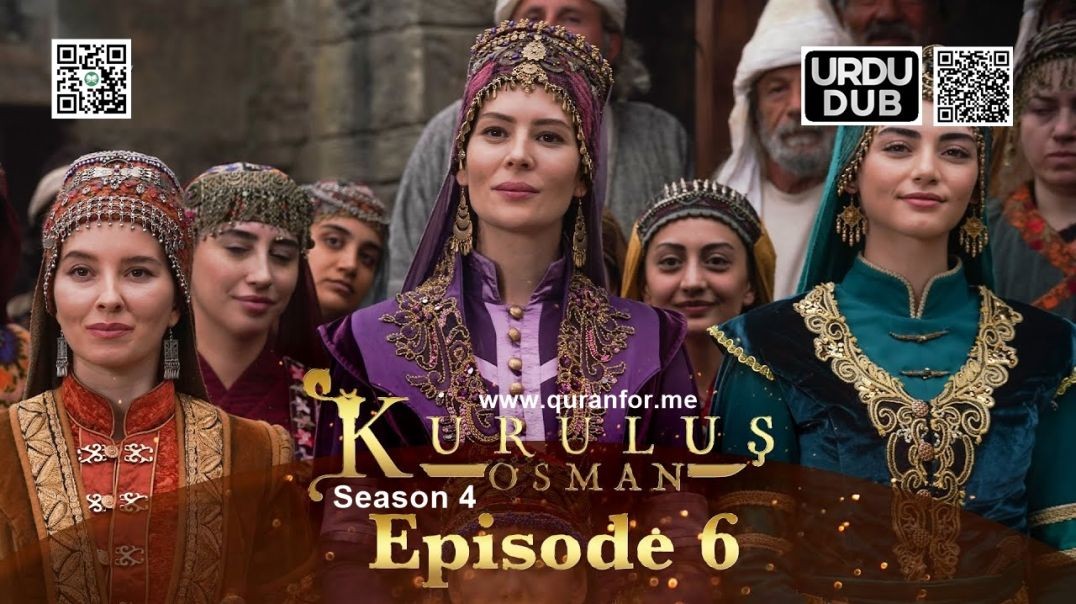 Kurulus Osman | Season 4 | Episode 06 | Urdu Dubbing