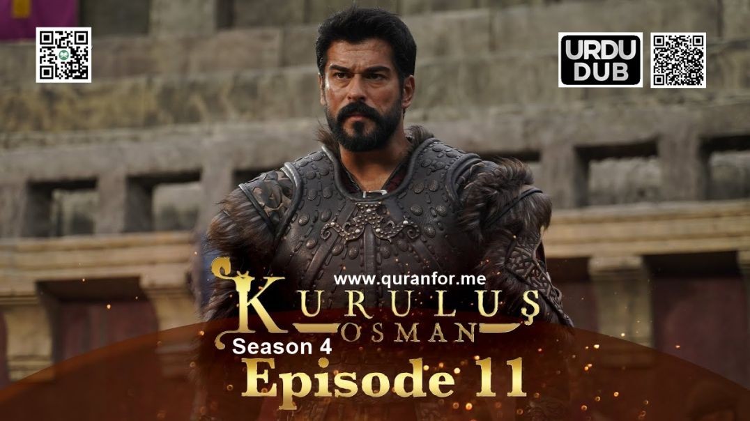 Kurulus Osman | Season 4 | Episode 11 | Urdu Dubbing