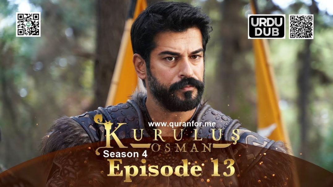 Kurulus Osman | Season 4 | Episode 13 | Urdu Dubbing