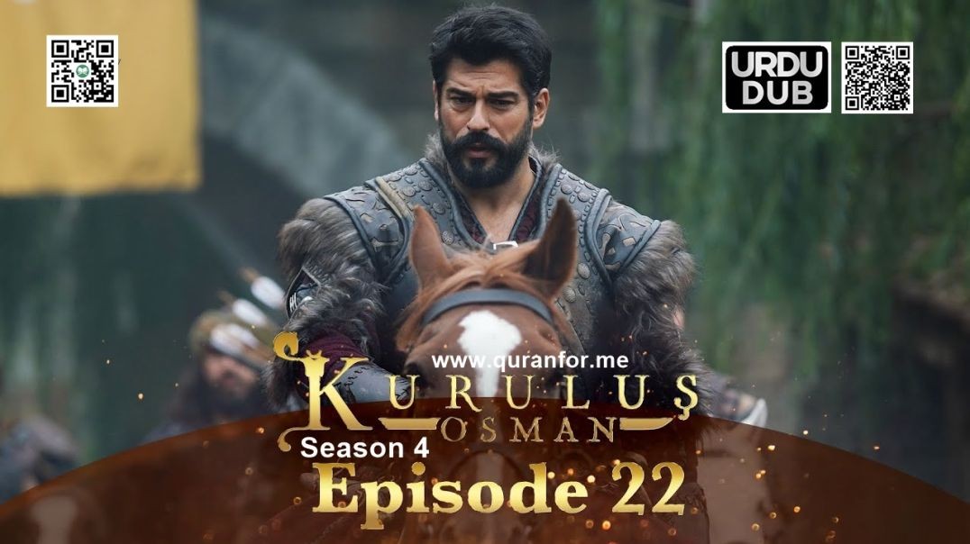 Kurulus Osman | Season 4 | Episode 22 | Urdu Dubbing