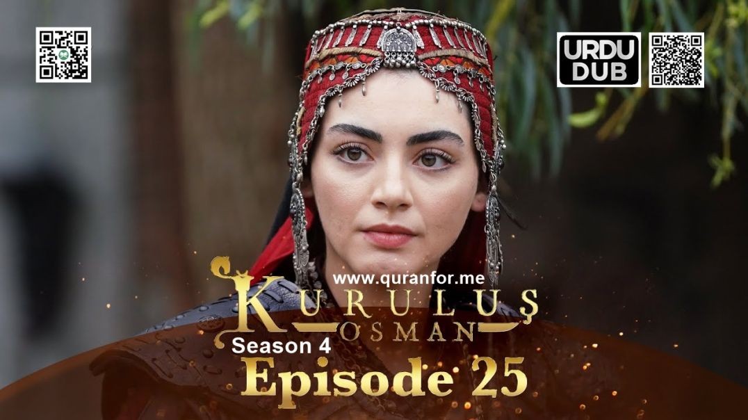 Kurulus Osman | Season 4 | Episode 25 | Urdu Dubbing