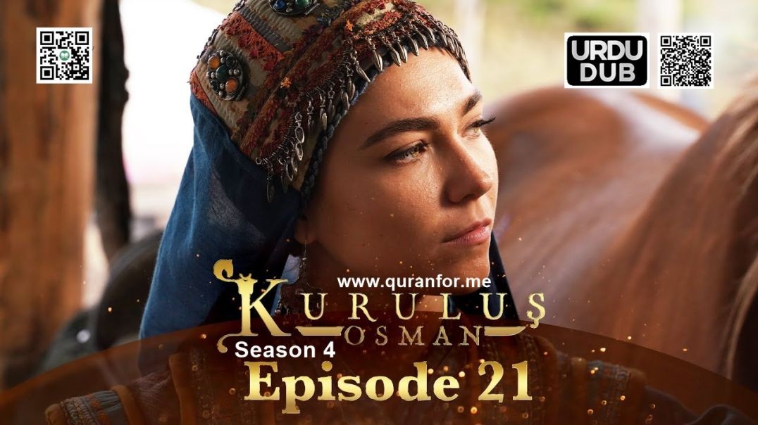 Kurulus Osman | Season 4 | Episode 21 | Urdu Dubbing