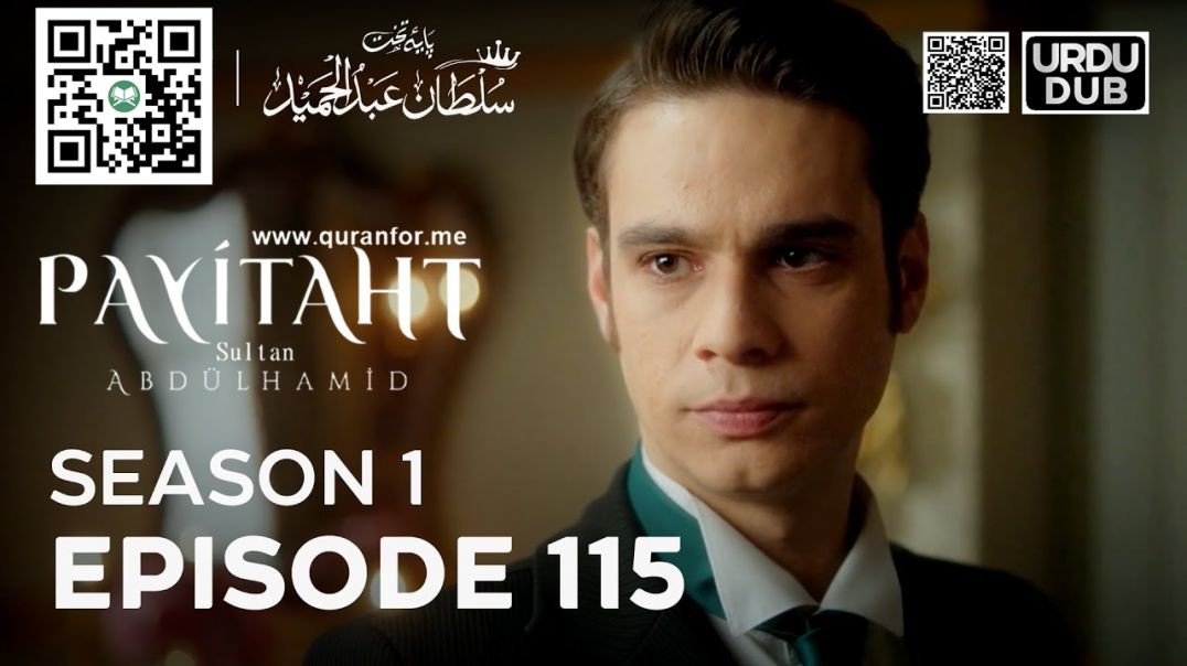 ⁣Payitaht Sultan Abdulhamid | Season 1 | Episode 115 | Urdu Dubbing