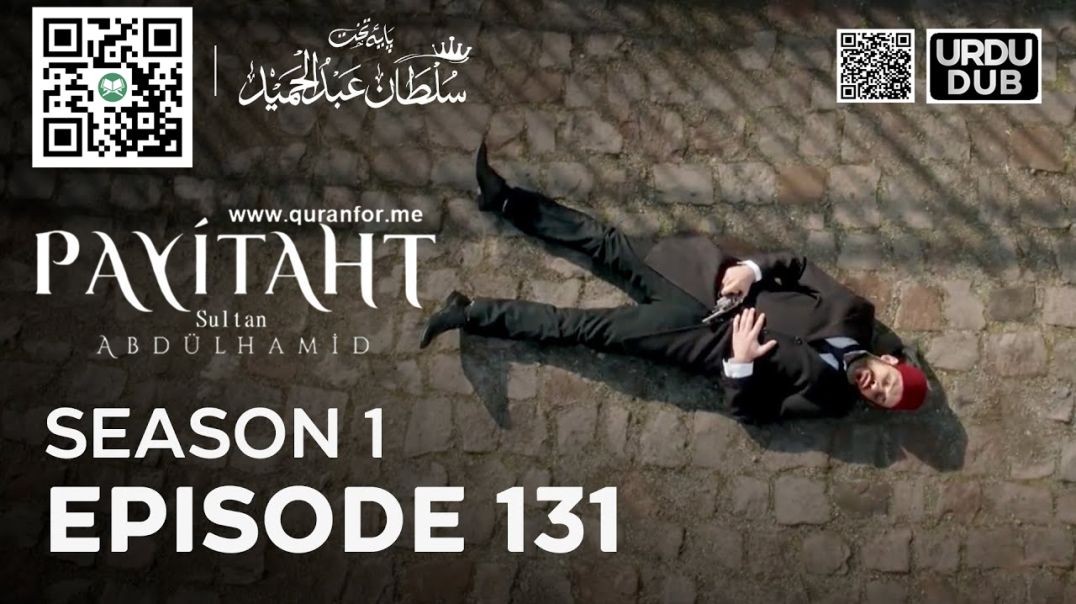 ⁣Payitaht Sultan Abdulhamid | Season 1 | Episode 131 | Urdu Dubbing