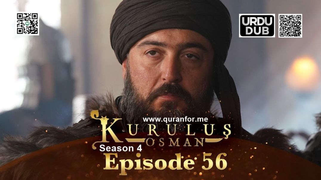 Kurulus Osman | Season 4 | Episode 56 | Urdu Dubbing