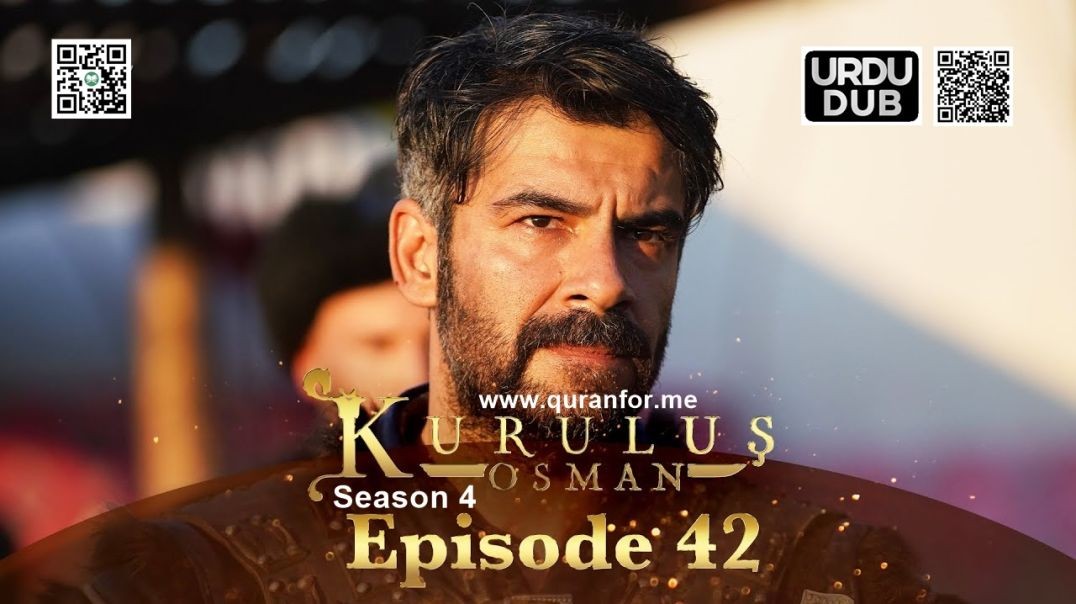 ⁣Kurulus Osman | Season 4 | Episode 42 | Urdu Dubbing