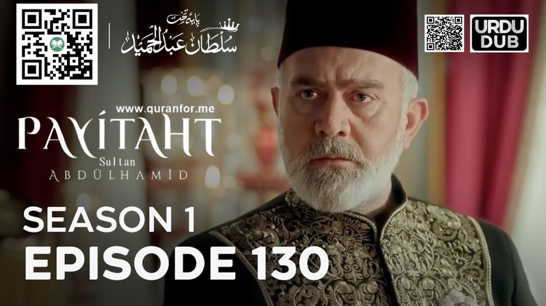 Payitaht Sultan Abdulhamid | Season 1 | Episode 130 | Urdu Dubbing