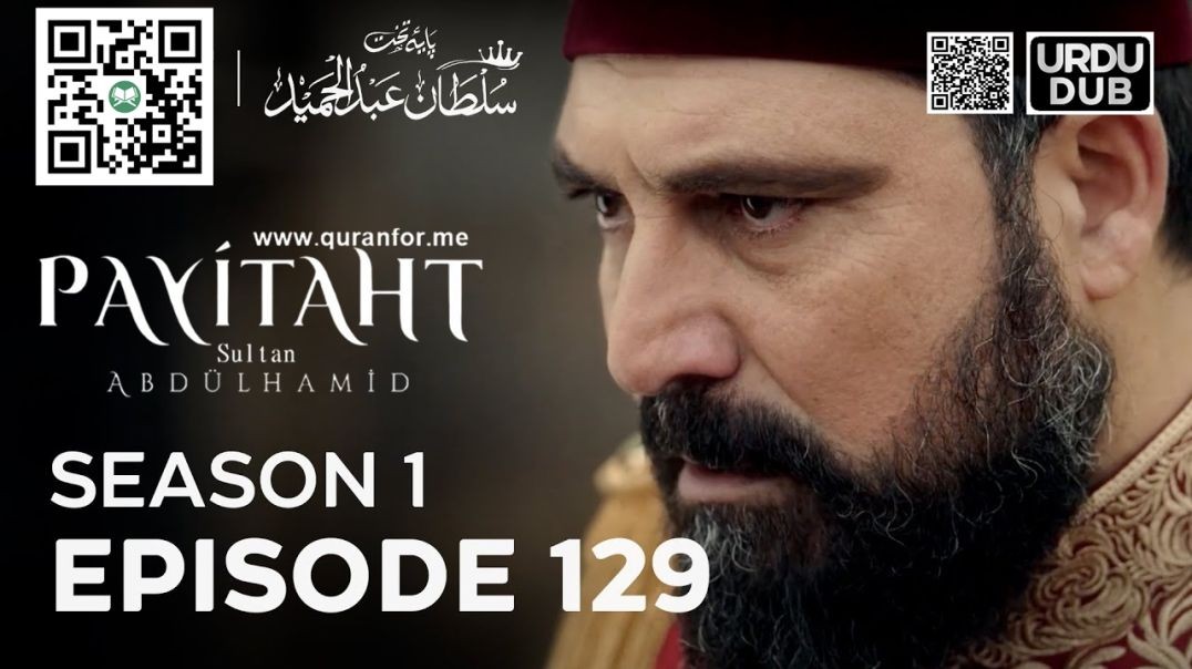 Payitaht Sultan Abdulhamid | Season 1 | Episode 129 | Urdu Dubbing