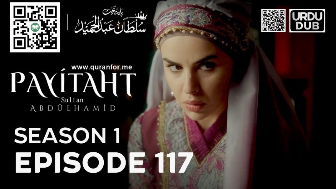 Payitaht Sultan Abdulhamid | Season 1 | Episode 117 | Urdu Dubbing