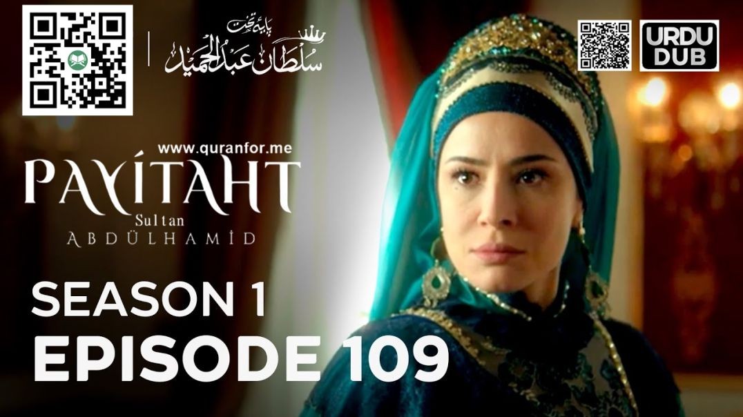 Payitaht Sultan Abdulhamid | Season 1 | Episode 109 | Urdu Dubbing