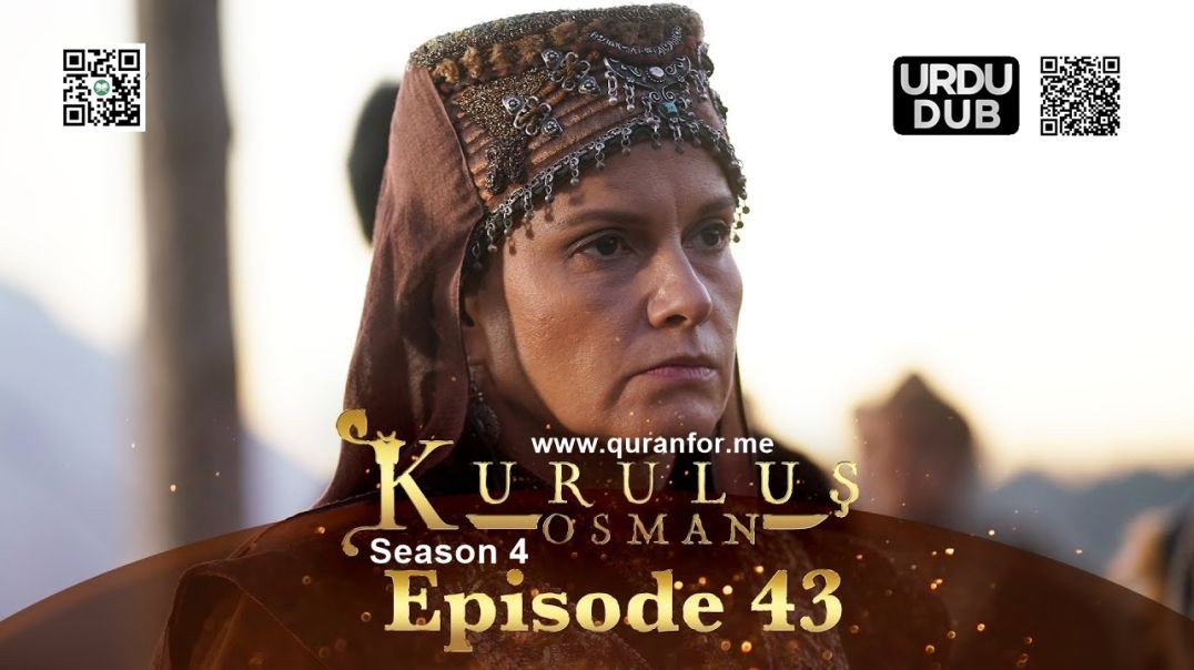 ⁣Kurulus Osman | Season 4 | Episode 43 | Urdu Dubbing