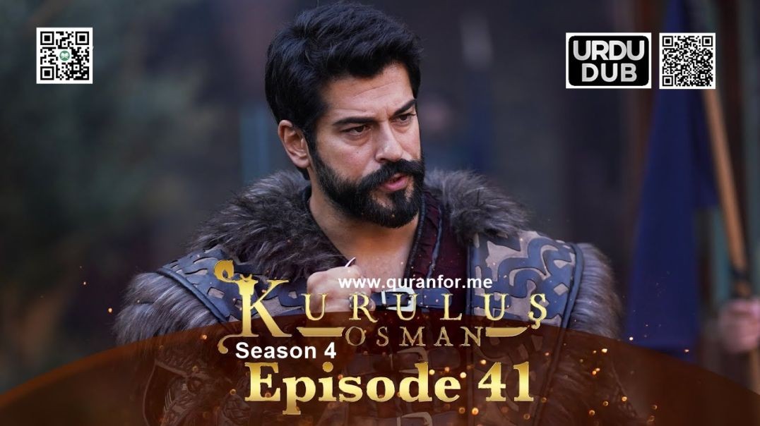 ⁣Kurulus Osman | Season 4 | Episode 41 | Urdu Dubbing