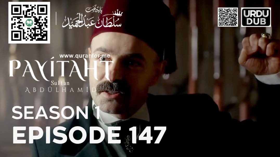 Payitaht Sultan Abdulhamid | Season 1 | Episode 147 | Urdu Dubbing