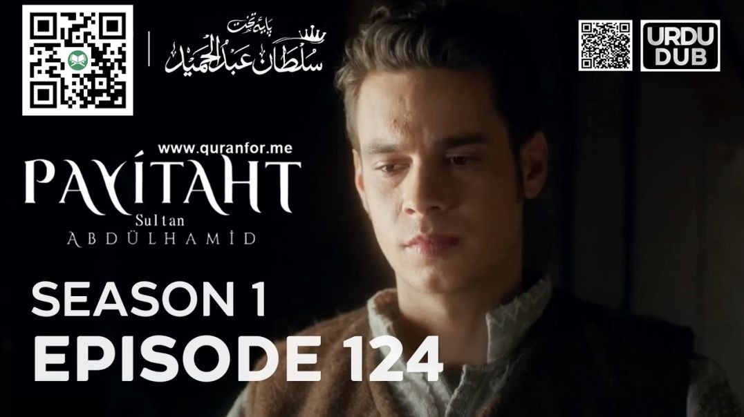 ⁣Payitaht Sultan Abdulhamid | Season 1 | Episode 124 | Urdu Dubbing