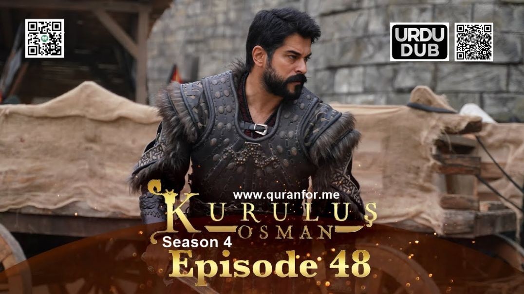 ⁣Kurulus Osman | Season 4 | Episode 48 | Urdu Dubbing