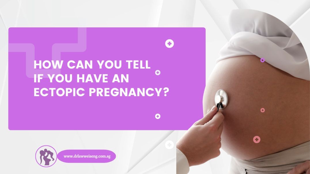 How Can You Tell if You Have an Ectopic Pregnancy