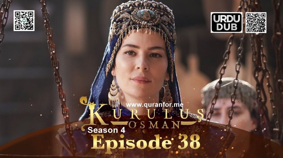 ⁣Kurulus Osman | Season 4 | Episode 38 | Urdu Dubbing