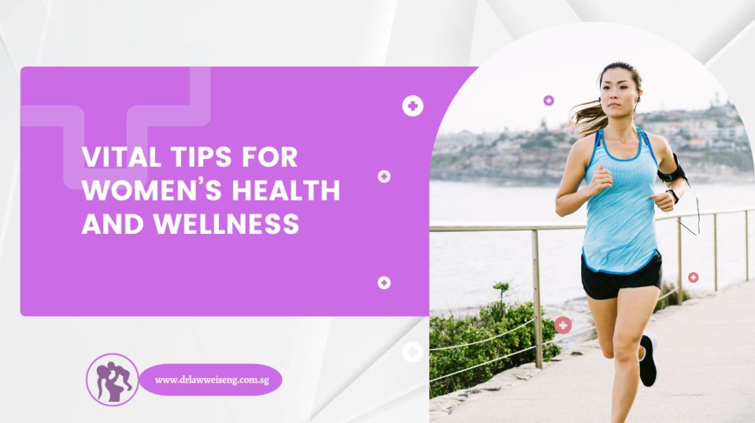 Vital Tips for Women’s Health and Wellness