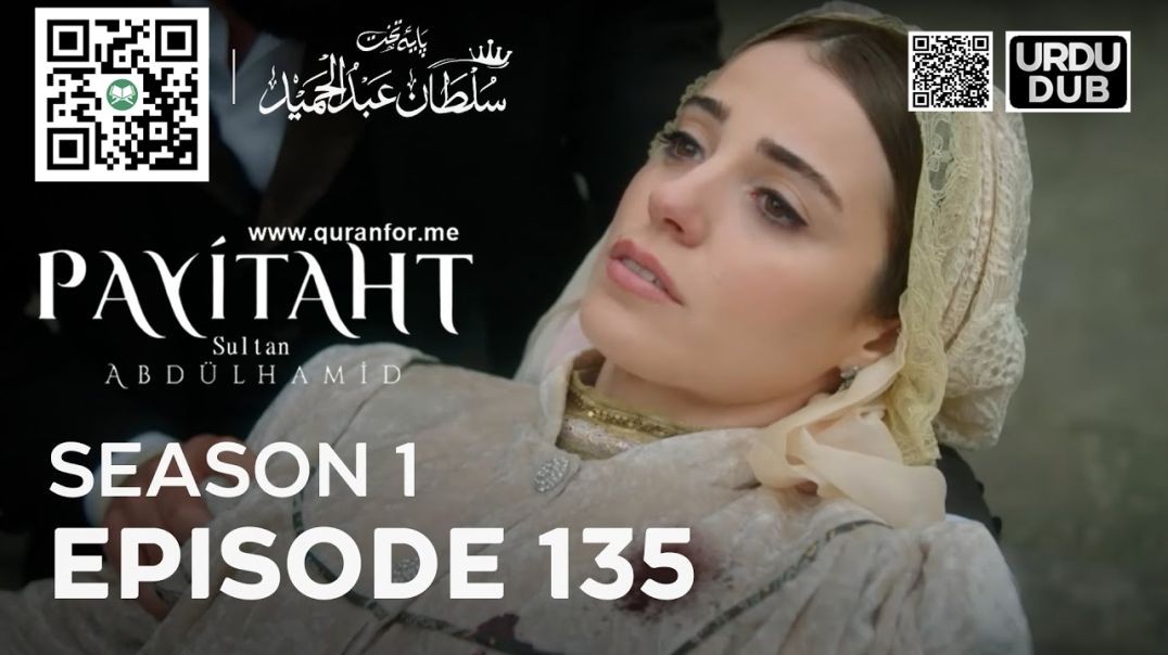 Payitaht Sultan Abdulhamid | Season 1 | Episode 135 | Urdu Dubbing