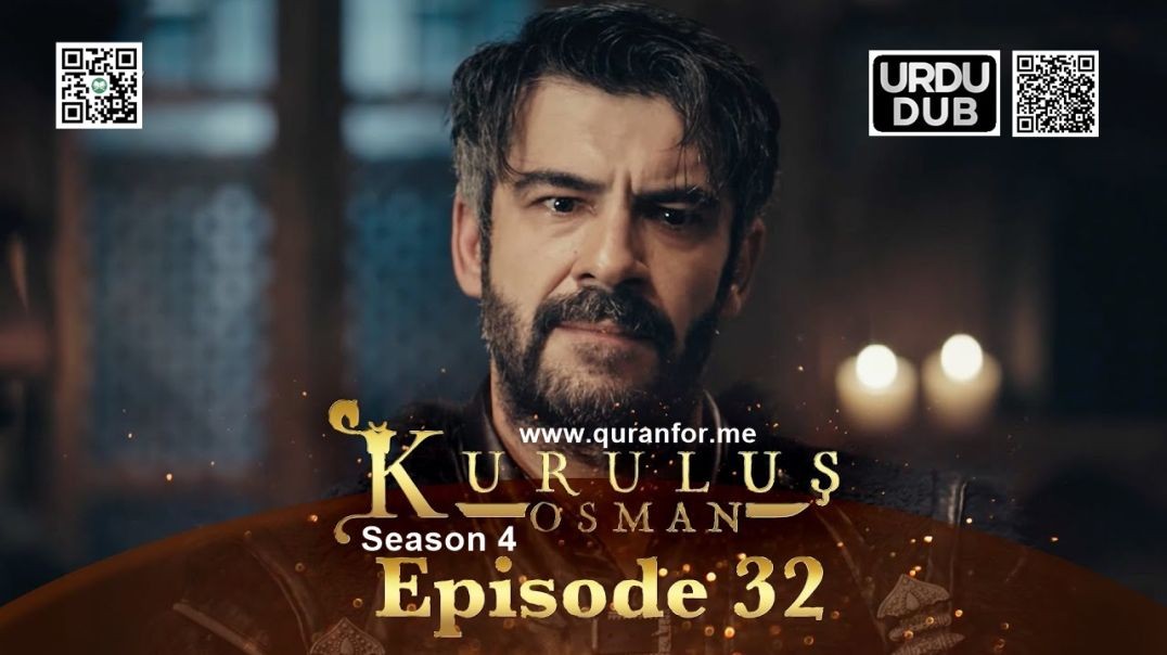 Kurulus Osman | Season 4 | Episode 32 | Urdu Dubbing