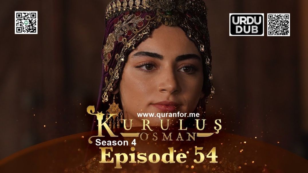 Kurulus Osman | Season 4 | Episode 54 | Urdu Dubbing