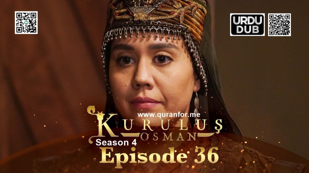 ⁣Kurulus Osman | Season 4 | Episode 36 | Urdu Dubbing